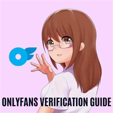 onlyfans age verification process|OnlyFans verification process – How to get verified fast